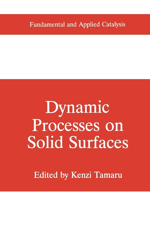 Front cover_Dynamic Processes on Solid Surfaces