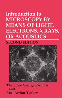 Front cover_Introduction to Microscopy by Means of Light, Electrons, X-Rays, or Acoustics