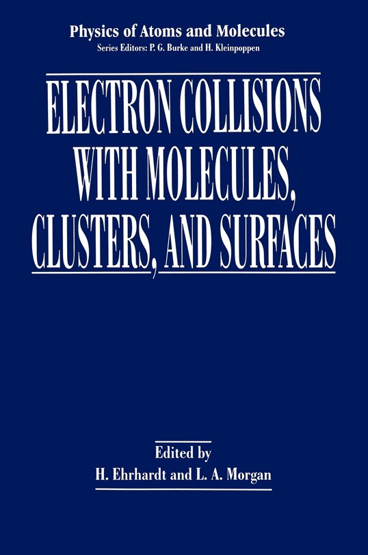 Front cover_Electron Collisions with Molecules, Clusters, and Surfaces
