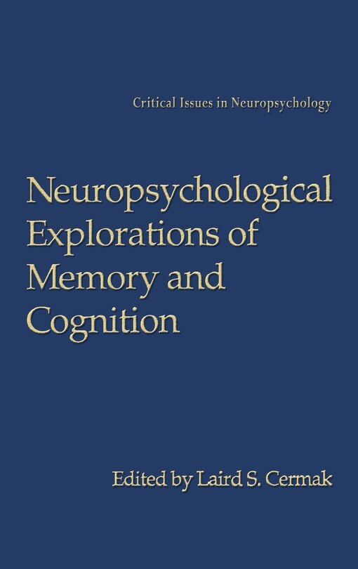 Couverture_Neuropsychological Explorations of Memory and Cognition