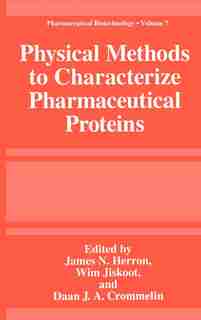 Physical Methods To Characterize Pharmaceutical Proteins de James N. Herron