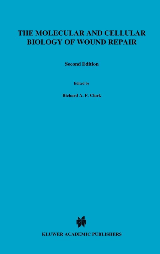 Front cover_The Molecular and Cellular Biology of Wound Repair