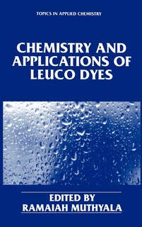 Front cover_Chemistry and Applications of Leuco Dyes