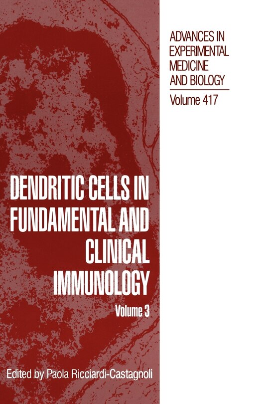 Dendritic Cells in Fundamental and Clinical Immunology: Volume 3