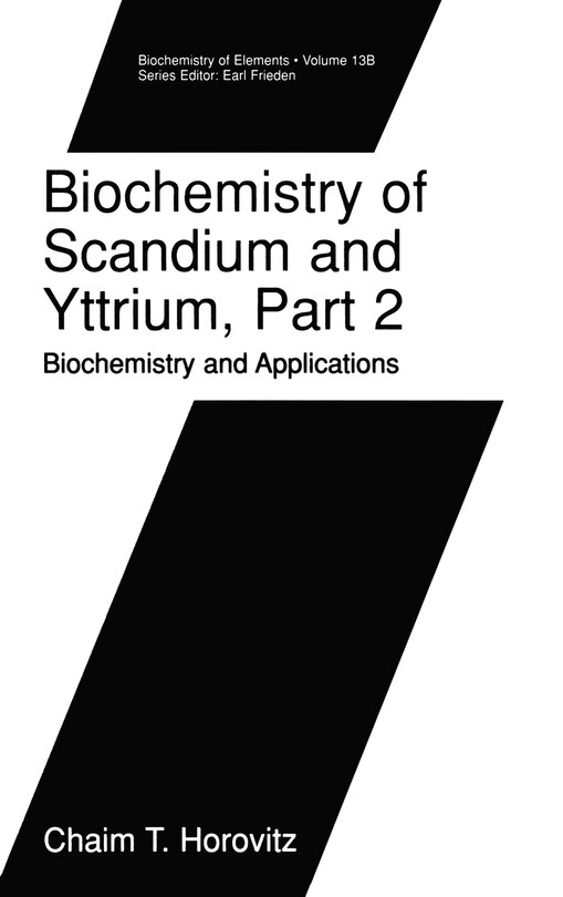 Front cover_Biochemistry of Scandium and Yttrium, Part 2: Biochemistry and Applications