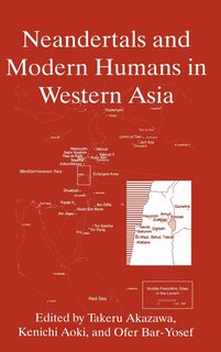 Front cover_Neandertals and Modern Humans in Western Asia