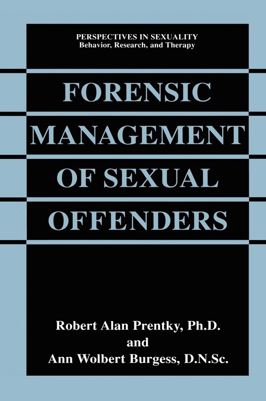 Front cover_Forensic Management Of Sexual Offenders