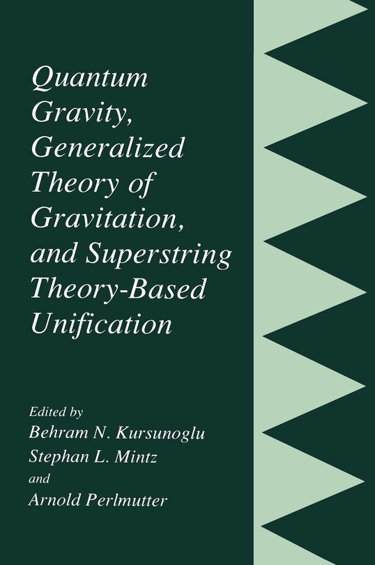 Couverture_Quantum Gravity, Generalized Theory Of Gravitation, And Superstring Theory-based Unification