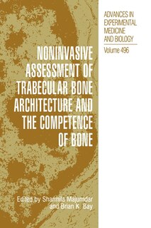 Front cover_Noninvasive Assessment Of Trabecular Bone Architecture And The Competence Of Bone
