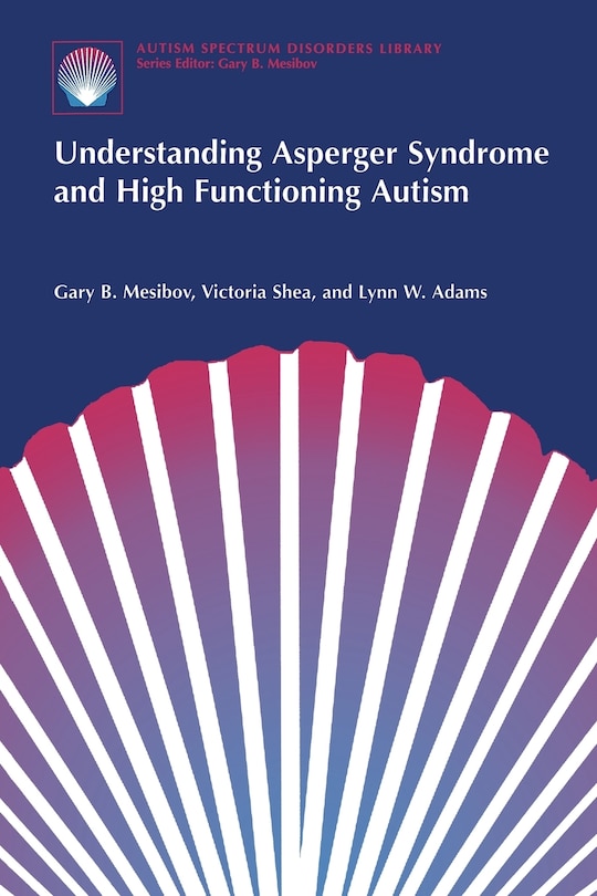 Front cover_Understanding Asperger Syndrome and High Functioning Autism