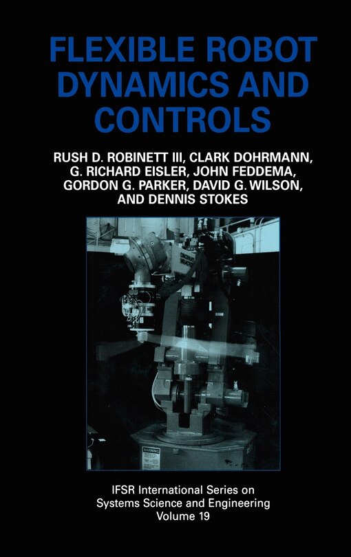 Front cover_Flexible Robot Dynamics And Controls