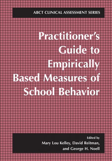 Practitioner's Guide To Empirically Based Measures Of School Behavior