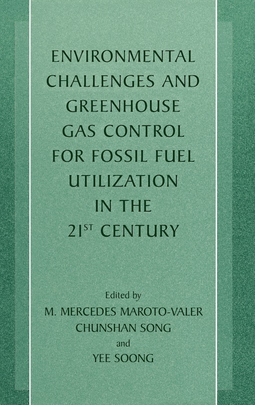 Couverture_Environmental Challenges And Greenhouse Gas Control For Fossil Fuel Utilization In The 21st Century