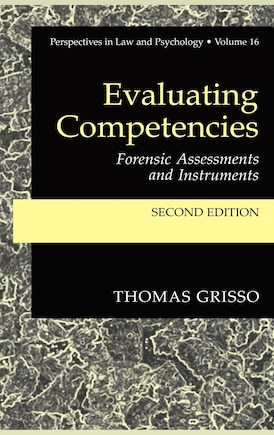 Evaluating Competencies: Forensic Assessments and Instruments