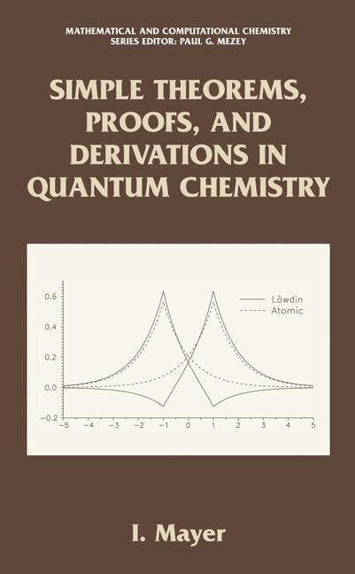 Couverture_Simple Theorems, Proofs, And Derivations In Quantum Chemistry