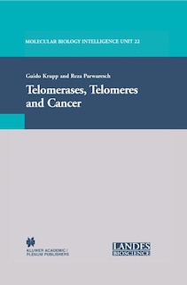 Front cover_Telomerases, Telomeres And Cancer