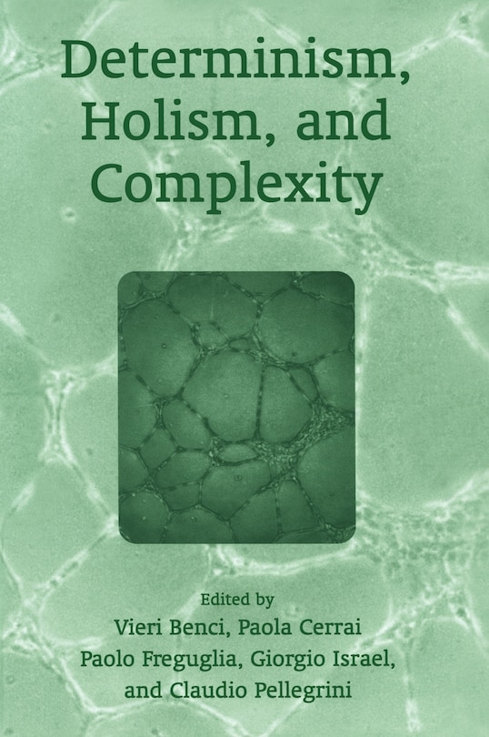 Front cover_Determinism, Holism, And Complexity