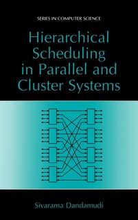 Couverture_Hierarchical Scheduling In Parallel And Cluster Systems