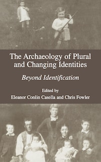 Couverture_The Archaeology Of Plural And Changing Identities