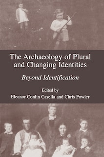 Couverture_The Archaeology of Plural and Changing Identities