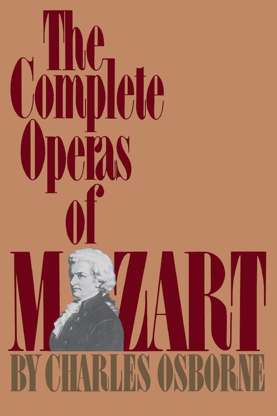 Front cover_The Complete Operas Of Mozart