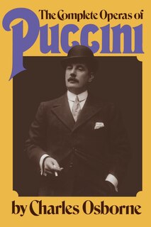 Front cover_The Complete Operas Of Puccini