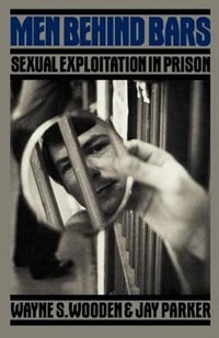 Men Behind Bars: Sexual Exploitation In Prison