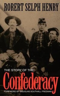 Front cover_The Story Of The Confederacy