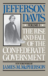 Couverture_The Rise And Fall Of The Confederate Government