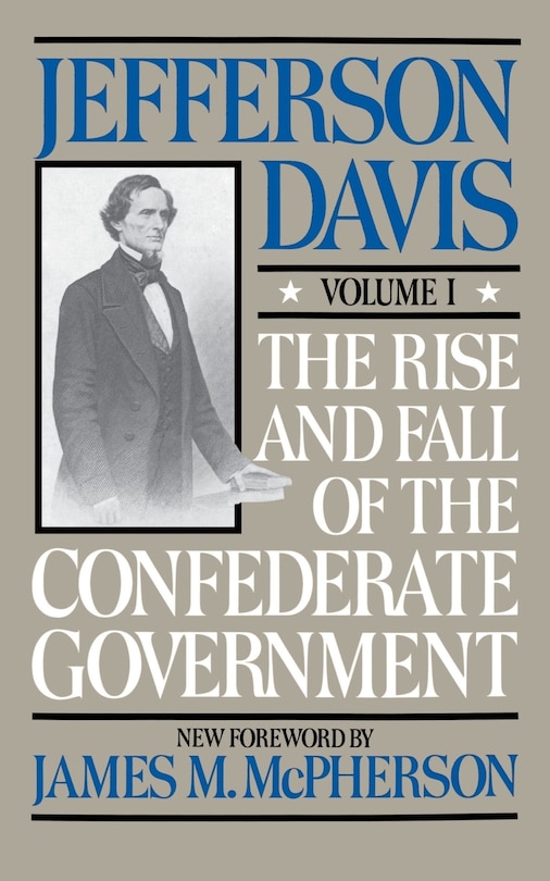 Couverture_The Rise And Fall Of The Confederate Government