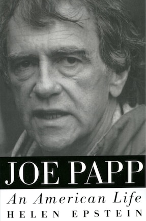 Joe Papp: An American Life