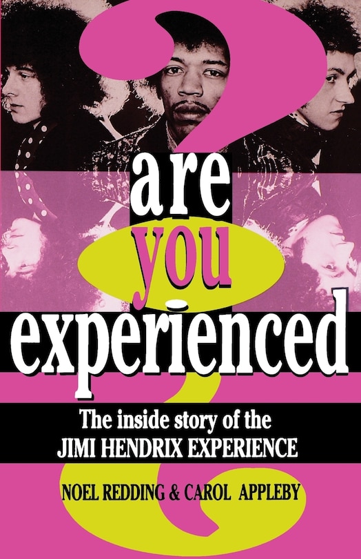 Are You Experienced?: The Inside Story Of The Jimi Hendrix Experience