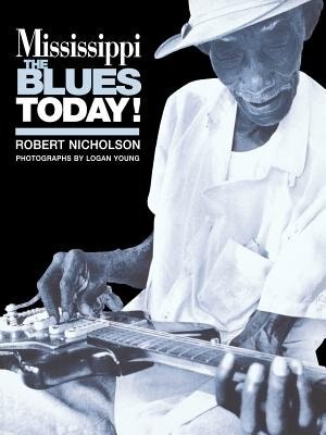 Mississippi the Blues Today