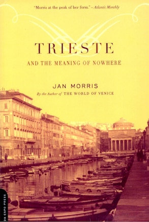 Trieste and the Meaning of Nowhere