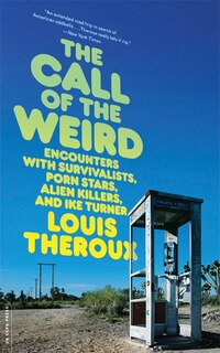 The Call of the Weird: Travels in American Subcultures