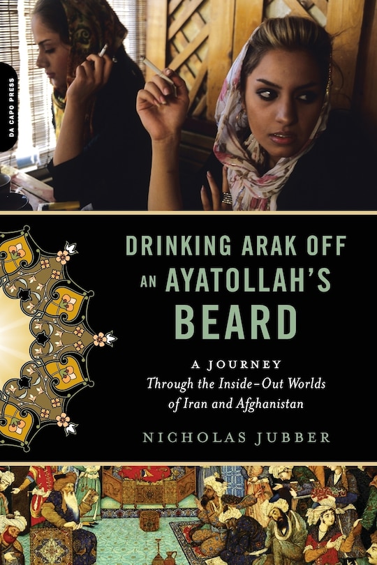 Front cover_Drinking Arak Off An Ayatollah's Beard