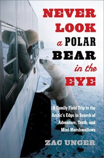 Front cover_Never Look a Polar Bear in the Eye
