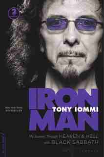 Iron Man: My Journey through Heaven and Hell with Black Sabbath by Tony Iommi