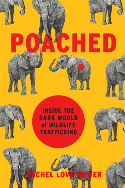 Poached: Inside The Dark World Of Wildlife Trafficking