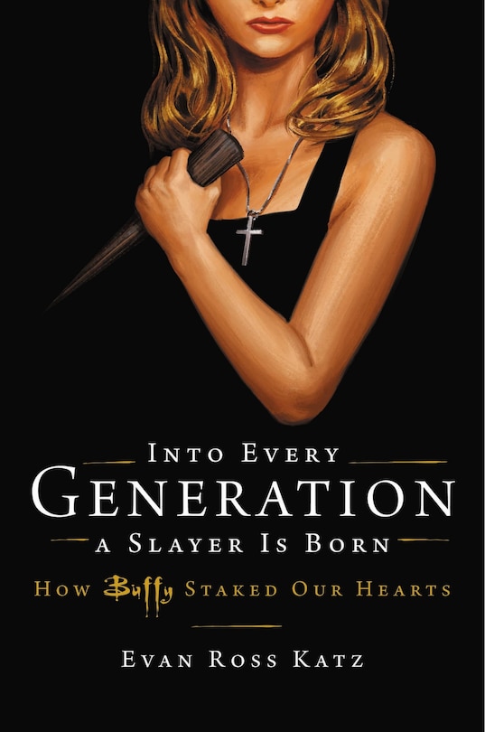 Front cover_Into Every Generation A Slayer Is Born