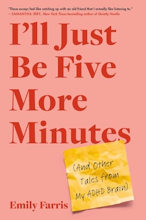 Front cover_I'll Just Be Five More Minutes