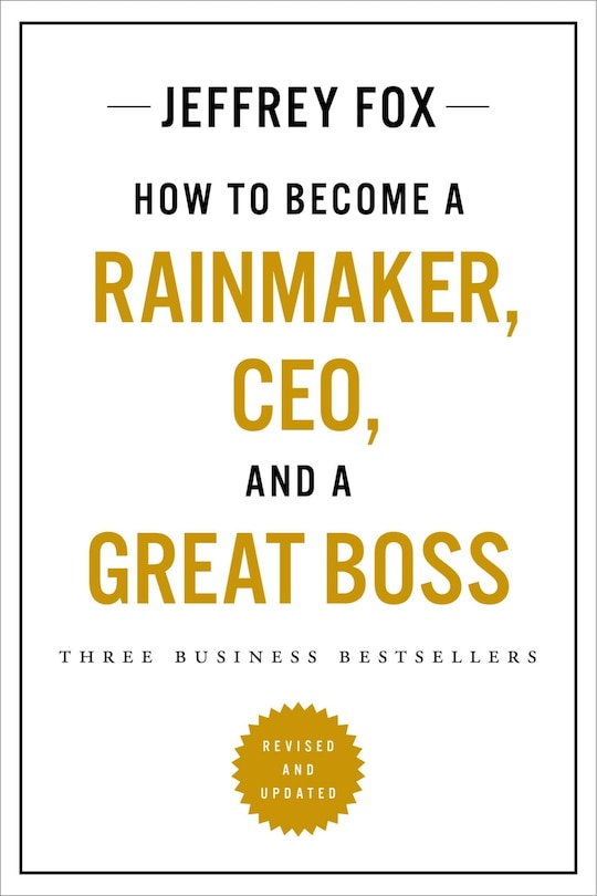 Couverture_How to Become a Rainmaker, CEO, and a Great Boss