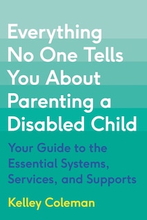 Couverture_Everything No One Tells You About Parenting a Disabled Child