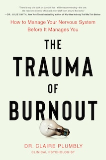 Front cover_The Trauma of Burnout