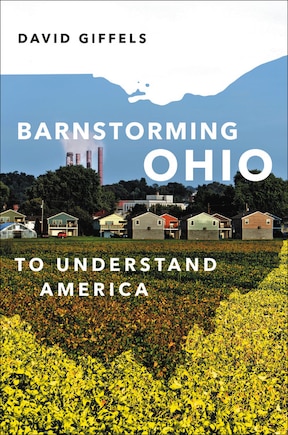 Barnstorming Ohio: To Understand America