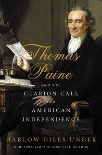 Front cover_Thomas Paine And The Clarion Call For American Independence