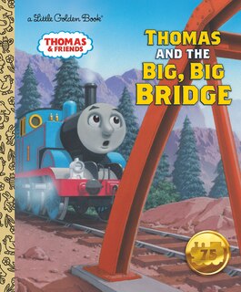 Front cover_Thomas And The Big, Big Bridge (thomas & Friends)