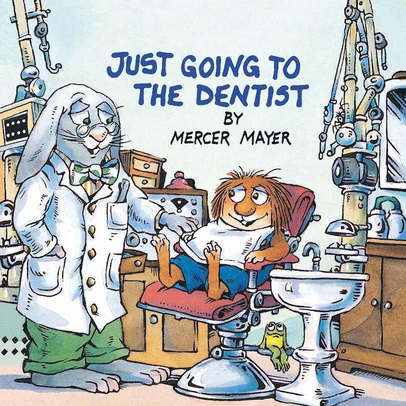 Just Going To The Dentist (little Critter)