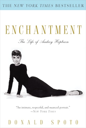 Enchantment: The Life Of Audrey Hepburn