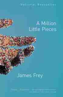 A MILLION LITTLE PIECES by James Frey